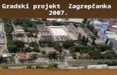 city project   "Zagrepcanka" -  Brownfield Rehabilitation