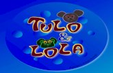 Tulo & Lola