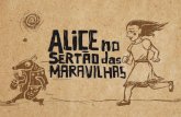 Alice no Sertão das Maravilhas - Capitulo I