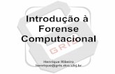 GRIS - Forense - Introdução à Forense Computacional.