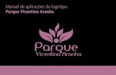 Manual Aplicação Logotipo Parque Vicentina Aranha