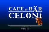 Cafe Bär Celoni Bärtram  Teil 3