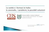 La sanità e i farmaci in Italia: le anomalie, i problemi, le possibili soluzioni