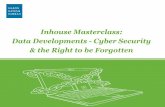 Data Developments: Cyber Security & the Right to be Forgotten