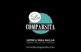 Dossier de prensa La Comparsita - Música para bailar