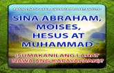 PAANO NAGDASAL ANG MGA PROPETANG ITO SINA ABRAHAM MOISES, HESUS AT MUHAMMAD ( SUMAKANILANG LAHAT NAW