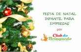 Festa de Natal infantil para empresas - 2014