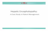 Hepatic Encephalopathy: A Case Study in Patient Management