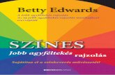 Dr. Betty Edwards: Színes jobb agyféltekés rajzolás