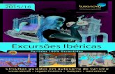 Lusanova Tours apresenta: Excursões Ibéricas 2015 / 2016