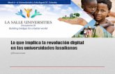 Lo que implica la revolución digital en las universidades lasalianas- Dr. Lluís Vicent
