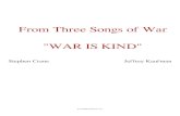 From Three Songs of War WAR is KIND War is Kind