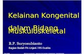Orthop Kel Kongenital&Metabolisme (BP Suryosubianto, Dr., SpB)