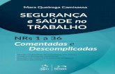 Seguranca e Saúde No Trabalho - NRs 1 a 36 Comentadas e Descomplicadas - Mara Queiroga - 2015