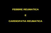 Febbre Reumatica e Cardiopatia Reumatica 2007