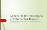 Seminário de Metalografia e Tratamentos Térmicos _ Aço A4140