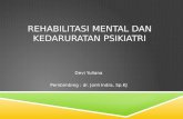 Devi Rehab Mental Kegawatdaruratan Psikiatri