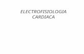 ELECTROFISIOLOGIA CARDIACA