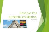 Destinos Pos Turísticos en México