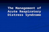 The Management of Acute Respiratory Distress Syndrome