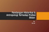 Pandangan Historikal & Antropologi Terhadap Profesi Bidan