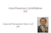 InterPlanetary Scintillation IPS induced Pluripotent Stem cell iPS.