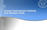 Unreal Tournament Setting and Sample Code. Architecture Unreal Tournament –Commercial game used as a virtual world Parser –Translates text message from.