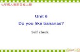 七年级人教新目标上册 Unit 6 Do you like bananas? Self check.