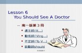 林美賢製作 Lesson 6 You Should See A Doctor -- 南一版第 3 冊 虛主詞 (It … ) 虛主詞 (It … ) 虛主詞 (It … ) 虛主詞 (It … ) 動名詞 (Ving … ) 動名詞
