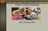 Unit1 Good friends By Zhang Min 此课件由 360 大课堂  收集整理！