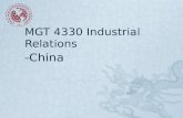 MGT 4330 Industrial Relations -China. Facts  Population 1.35 Billion  GDP-2012  Total: $12.38 trillion(2nd)  Per capita: $9,146(91st)  Ethnic groups: