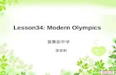 Lesson34: Modern Olympics 普集街中学 李荣利. the five rings the Olympic motto.