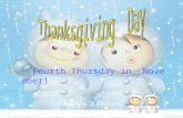 （ Fourth Thursday in November). Thanksgiving Day Date-Fourth Thursday in November Background How to celebrate.
