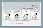 Math Unit 4 Lesson 10 Solve word problems involving area.