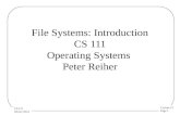 Lecture 15 Page 1 CS 111 Winter 2014 File Systems: Introduction CS 111 Operating Systems Peter Reiher.