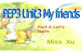 Unit 6 Meet My Family Part A Let’s learn Miss Xu.