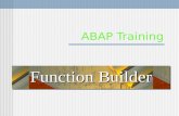 ABAP Training Function Builder. Function Group Function Module.