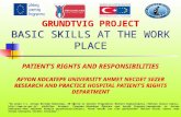 PATIENT’S RIGHTS AND RESPONSIBILITIES AFYON KOCATEPE UNIVERSITY AHMET NECDET SEZER RESEARCH AND PRACTICE HOSPITAL PATIENT’S RIGHTS DEPARTMENT GRUNDTVIG.