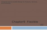 Chapter9 Flexible Universal and Accessible Design for Products, Services, and Processes 김희진.