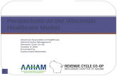 American Association of Healthcare Administrative Management Revenue Cycle Co-Op October 9, 2015 Presented by Donna Katen-Bahensky Perspectives on the.