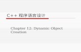 C++ 程序语言设计 Chapter 12: Dynamic Object Creation. Outline  Object creation process  Overloading new & delete.