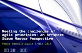 Meeting the challenges of agile principles: An offshore Scrum Master Perspective Pooja Wandile,Agile India 2014 資工 3B 簡嘉慶.