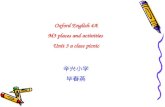 Oxford English 4A M3 places and activities Unit 3 a class picnic 辛兴小学 毕春燕.