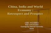 China, India and World Economy : Retrospect and Prospect ( 발표자 10 명 영문이름 ) Dept. of Economics Dept. of Economics Gyeongsang National University Gyeongsang.