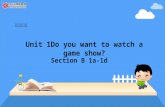 七年级下册 Unit 1Do you want to watch a game show? Section B 1a-1d.