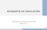 AYUDANTÍA DE SIMULACIÓN Software de Simulación SIMIO Módulo 1.