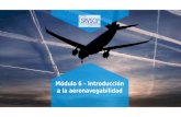 GAJAH ANNUAL REPORT 2015 | ‹#› Módulo 6 – Introducción a la aeronavegabilidad.