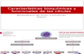 Características Bioquímicas y Funcionales de Las Células