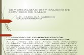 COMERCIALIZACIÓN Y CALIDAD EN SERVICIOS DE SALUDdefinitivo.pptx