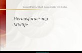 Www.seminare-ps.net Herausforderung Midlife Samuel Pfeifer, Klinik Sonnenhalde, CH-Riehen.
